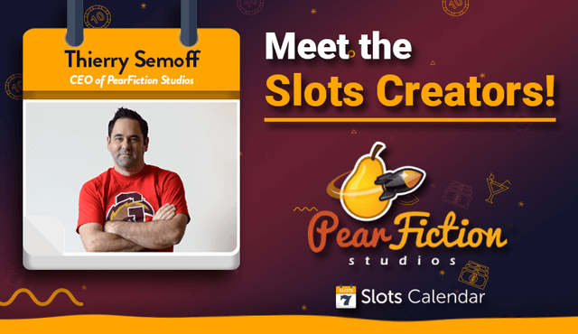 Meet-the-Slots-Creators-–-PearFiction-Studios-Thierry-Semoff-Interview